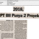 2018 PT BII Punya 2 Proyek _ 4